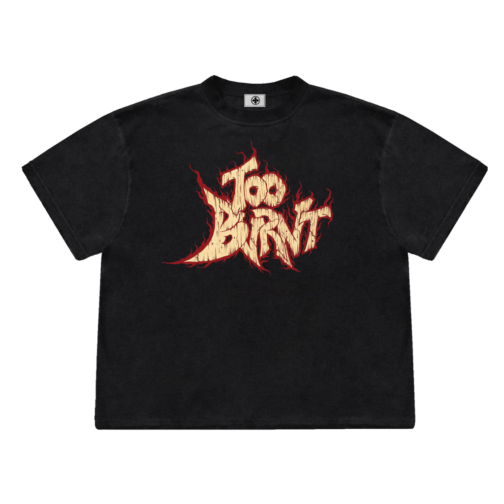 too burnt tee