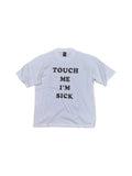 Number Nine Touch me im sick tee